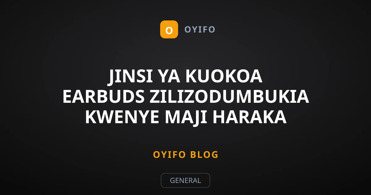 Jinsi ya Kuokoa Earbuds Zilizodumbukia Kwenye Maji Haraka